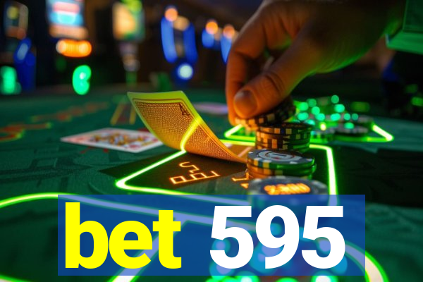 bet 595